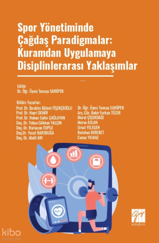Spor Yönetiminde Çağdaş Paradigmalar: Kuramdan Uygulamaya Disiplinlera