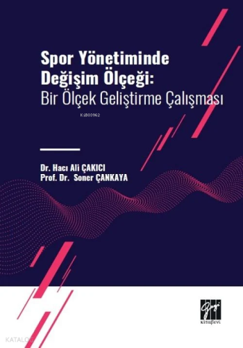 Spor Yönetiminde Değişim Ölçeği;Bir Ölçek Geliştirme Çalışması