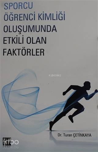 Sporcu Kimliği Oluşumunda Etkili Olan Faktörler