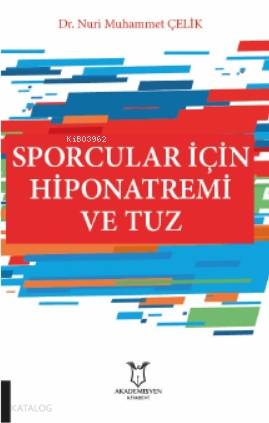 Sporcular İçin Hiponatremi ve Tuz