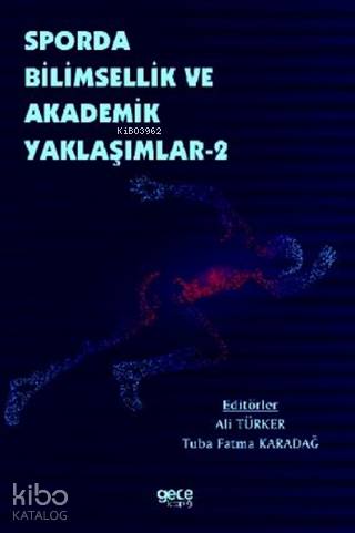 Sporda Bilimsellik ve Akademik Yaklaşımlar 2