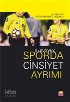 Sporda Cinsiyet Ayrımı - Kitapiks.com