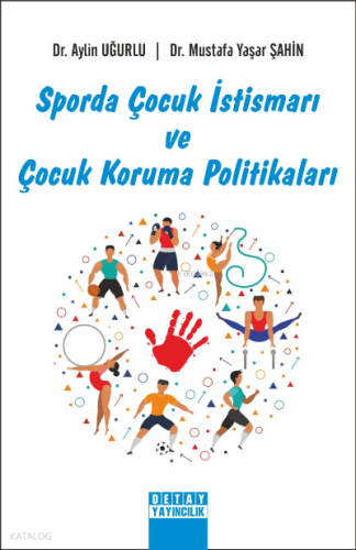 Sporda Çocuk İstismar Ve Çocuk Koruma Politikaları