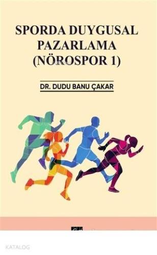 Sporda Duygusal Pazarlama (Nörospor 1) - Kitapiks.com