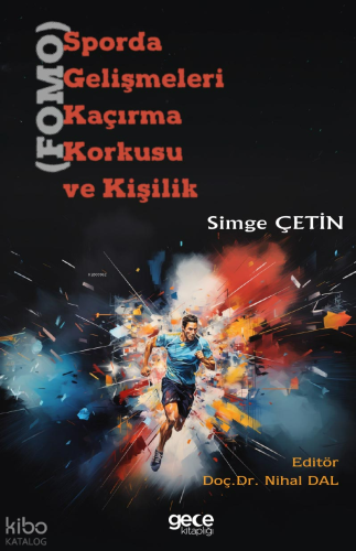 Sporda Gelişmeleri Kaçırma Korkusu (FOMO) ve Kişilik
