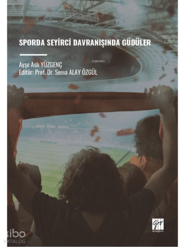 Sporda Seyirci Davranışında Güdüler