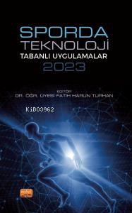 Sporda Teknoloji Tabanlı Uygulamalar 2023 - Kitapiks.com