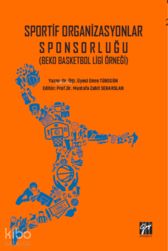 Sportif Organizasyonlar Sponsorluğu ;(Beko Basketbol Ligi Örneği)