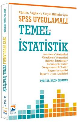 SPSS Uygulamalı Temel İstatistik Eğitim Sağlık ve Sosyal Bilimler için