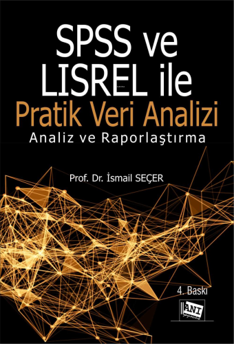 SPSS ve Lisrel ile Pratik Veri Analizi - Kitapiks.com