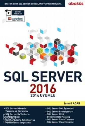 SQL Server 2016 Eğitim Seti; 2014 Uyumlu - Kitapiks.com