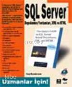 SQL Server Depolanmış Yordamlar XML HTML; Uzmanlar İçin