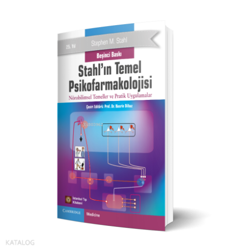 Stahl ın Temel Psikofarmakolojisi Nörobilimsel Temeller ve Pratik Uygu