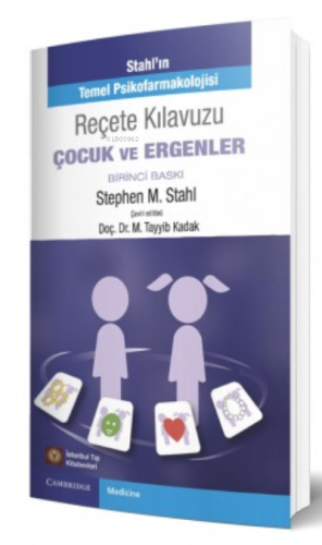 Stahl'ın Reçete Klavuzu Çocuk ve Ergenler - Kitapiks.com