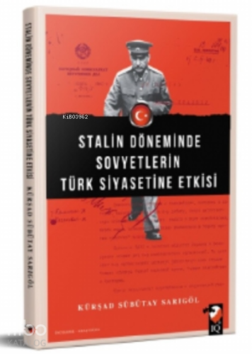 Stalin Döneminde Sovyetlerin Türk Siyasetine Etkisi