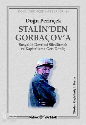 Stalin'den Gorbaçov'a; Sosyalist Devrimi Sürdürmek ve Kapitalizme Geri