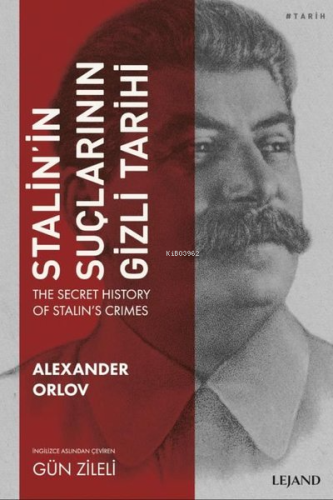 Stalin'in Suçlarının Gizli Tarihi - Kitapiks.com