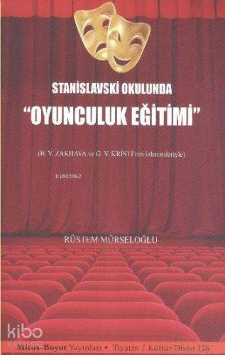 Stanislavski Okulunda Oyunculuk Eğitimi