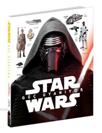 Star Wars Güç Uyanıyor (Ciltli) (10+ Yaş); Görsel Ansiklopedi - Kitapi