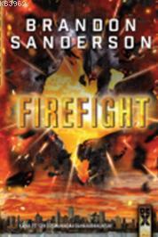 Steelheart 2 - Firefight
