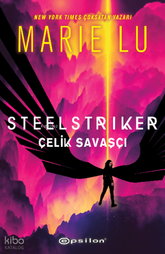Steelstriker: Çelik Savaşçı