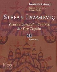 Stefan Lazarevic; Yıldırımın Bayezid'in Emrinde Bir Sırp Despotu