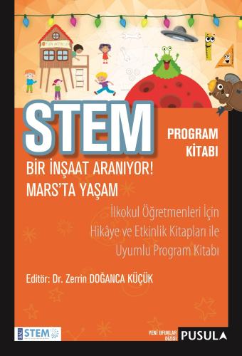 Stem Program Kitabı; Bir İnşaat Aranıyor! Mars'ta Yaşam - Kitapiks.com