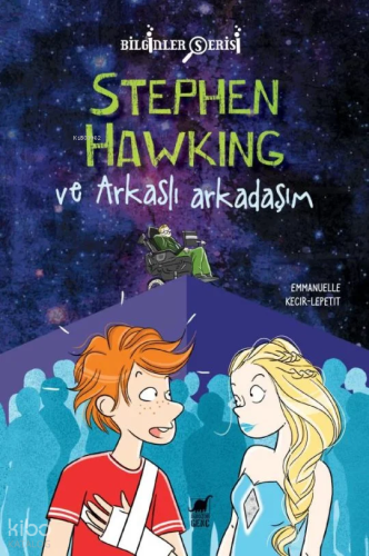 Stephen Hawking ve Arkaslı Arkadaşım