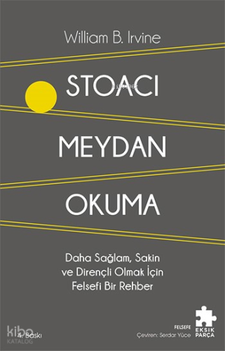 Stoacı Meydan Okuma ;Daha Sağlam, Sakin ve Dirençli Olmak İçin Felsefi Bir Rehber