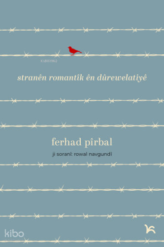 Stranên Romantîk ên Dûrewelatiyê