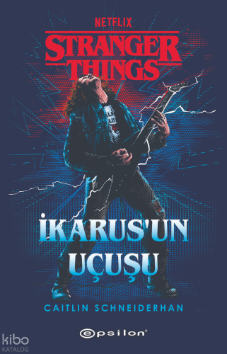 Stranger Things İkarus'un Uçuşu