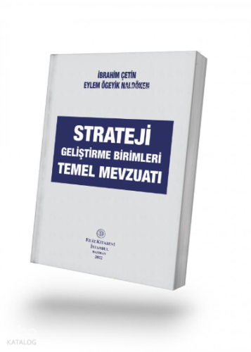 Strateji Geliştirme Birimleri Temel Mevzuatı