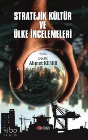 Stratejik Kültür ve Ülke İncelemeleri