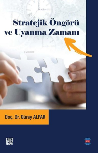 Stratejik Öngörü ve Uyanma Zamanı - Kitapiks.com