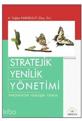 Stratejik Yenilik Yönetimi - Kitapiks.com