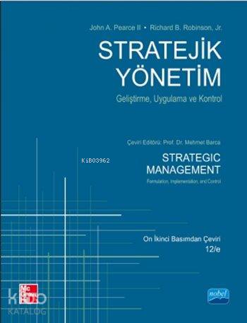 Stratejik Yönetim - Geliştirme, Uygulama ve Kontrol; Strategic Management - Formulation, Implementation, and Control