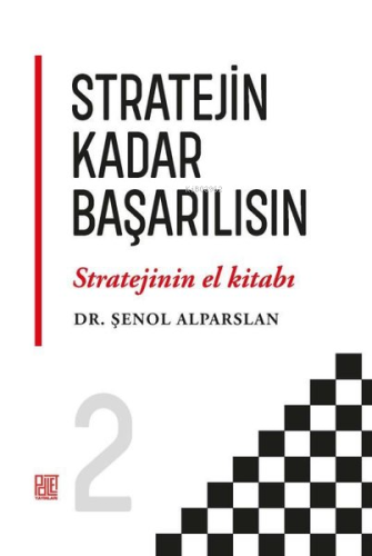 Stratejin Kadar Başarılısın - Stratejinin El Kitabı 2 - Kitapiks.com
