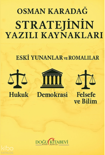 Stratejinin Yazılı Kaynakları;Eski Yunanlılar ve Romalılar