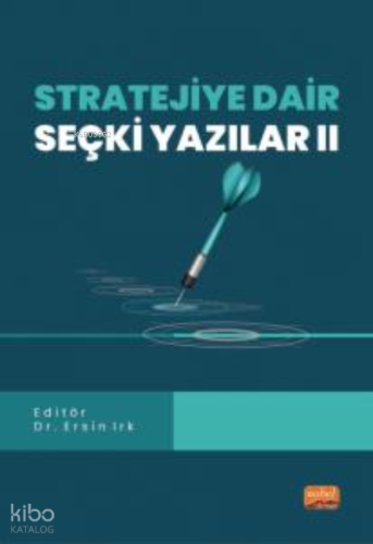 Stratejiye Dair Seçki Yazılar II