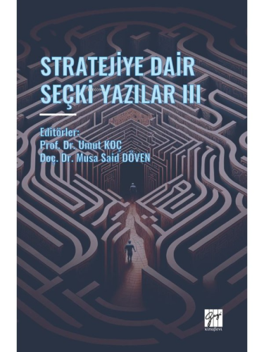 Stratejiye Dair Seçki Yazılar III