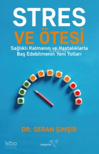 Stres ve Ötesi