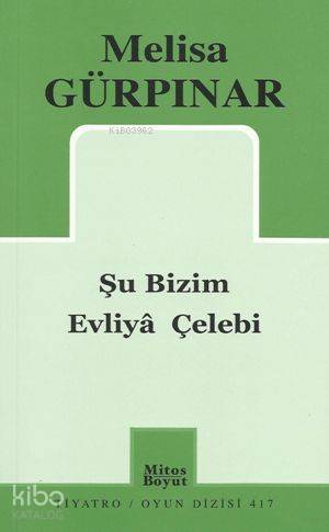 Şu Bizim Evliya Çelebi