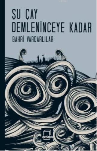 Su Çay Demleninceye Kadar - Kitapiks.com