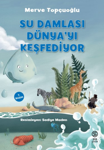 Su Damlası Dünya'yı Keşfediyor