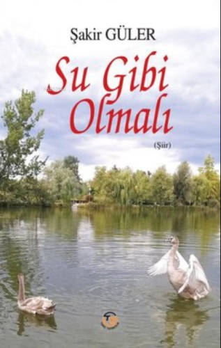 Su Gibi Olmalı - Kitapiks.com