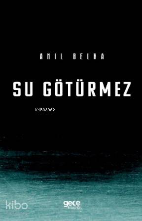 Su Götürmez - Kitapiks.com