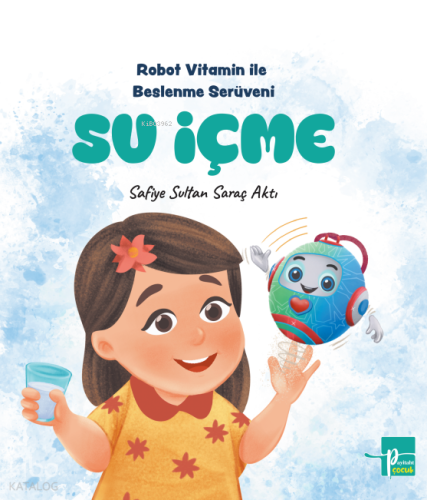 Su İçme;Robot Vitamin ile Beslenme Serüveni
