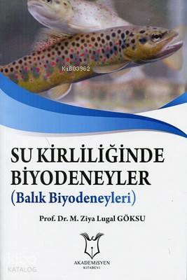 Su Kirliliğinde Biyodeneyler (Balık Biyodeneyleri)