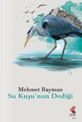 Su Kuşu'nun Dediği