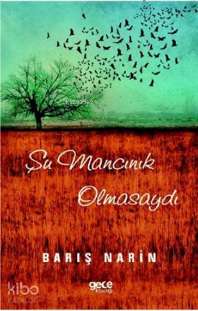 Şu Mancınık Olmasaydı - Kitapiks.com